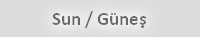 Sun / Güneş